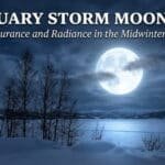 February Storm Moon 2026 header image featuring a bright full moon over a frozen lake and snowy trees, with text reading: Endurance and Radiance in the Midwinter Sky.